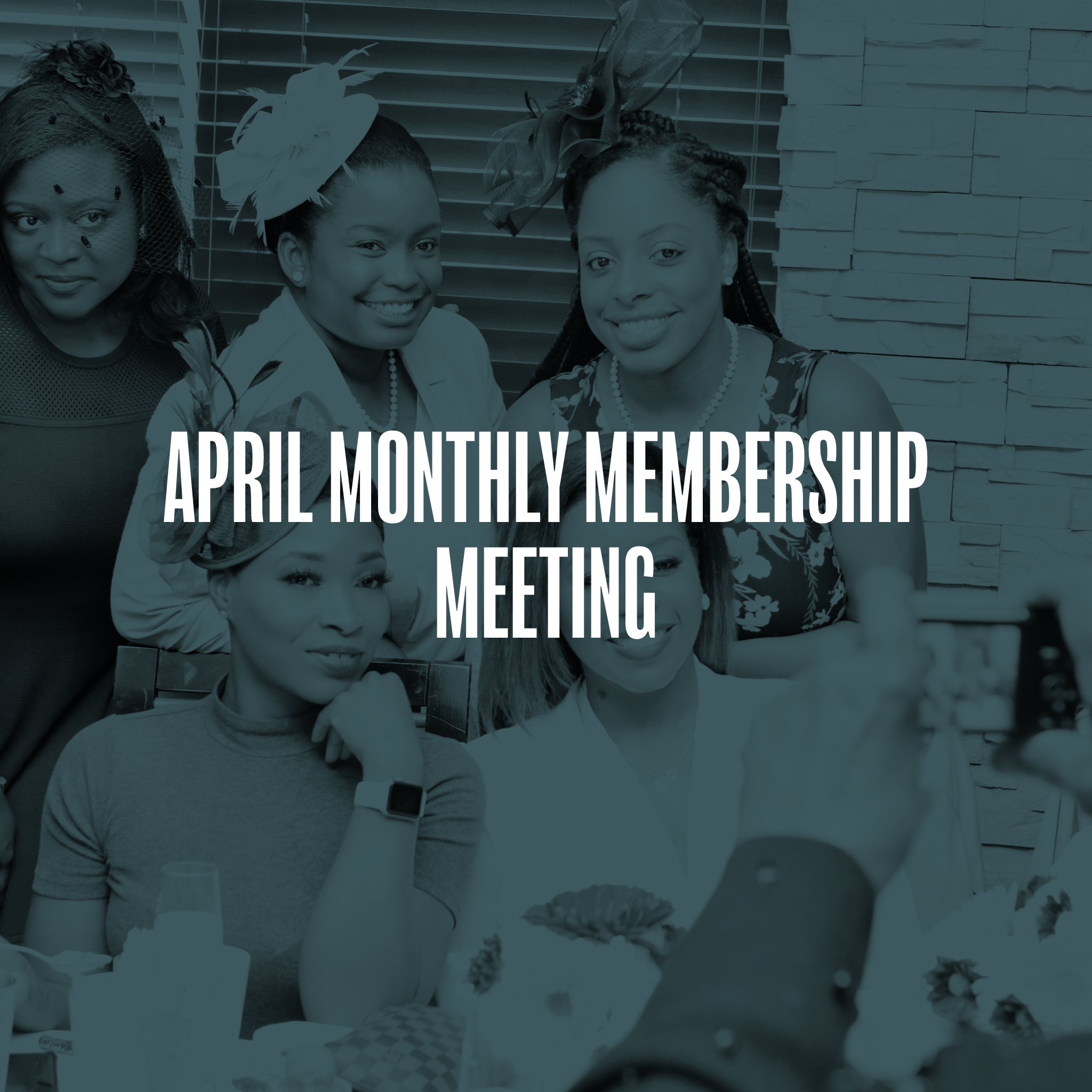 April Monthly Membership Meeting